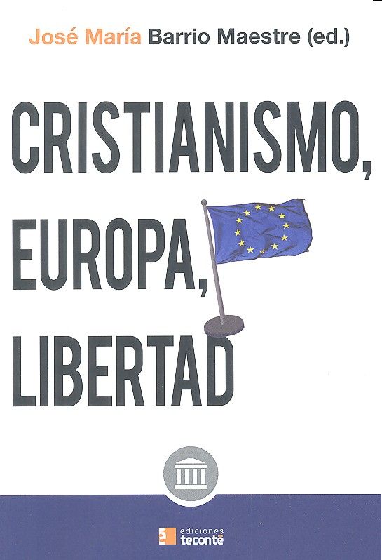 Cristianismo, Europa y libertad