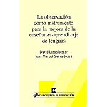 La observación como instrumento para la mejora de la enseñanza-aprendizaje en lenguas