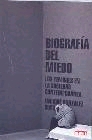 Biografía del miedo. Los temores en la sociedad contemporánea