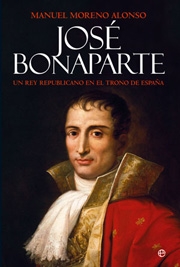 José Bonaparte. Un rey republicano en el trono de España