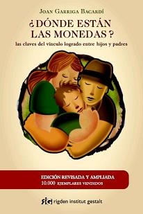 ¿Dónde estan las monedas? Las claves del vínculo logrado entre hijos y padre