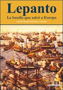 Lepanto. La batalla que salvó a Europa