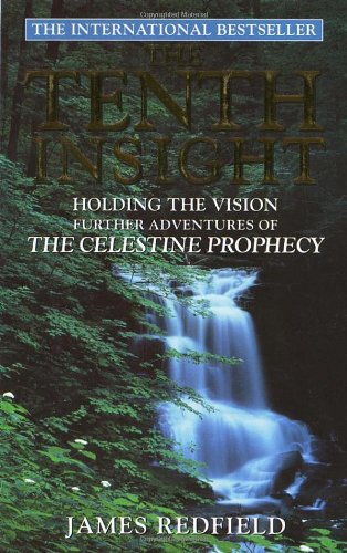 TENTH INSIGHT: CELESTINE PROPHECY VISION