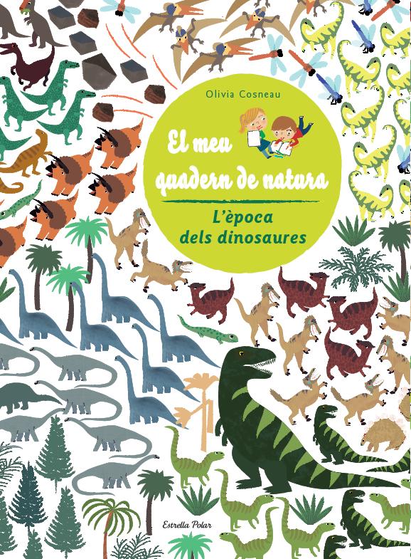 El meu quadern de la natura. L'època dels dinosaures