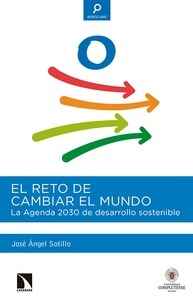 El reto del cambiar el mundo. La Agenda 2030 de desarrollo sostenible