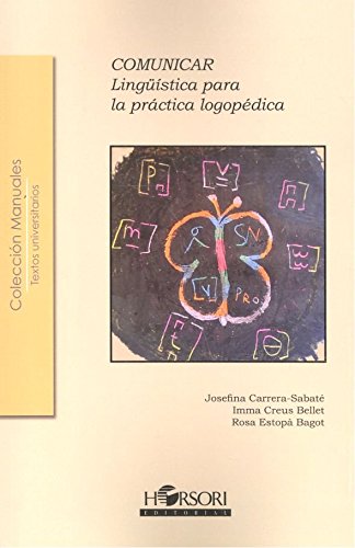 Comunicar. Linguistica para la práctica logopédica