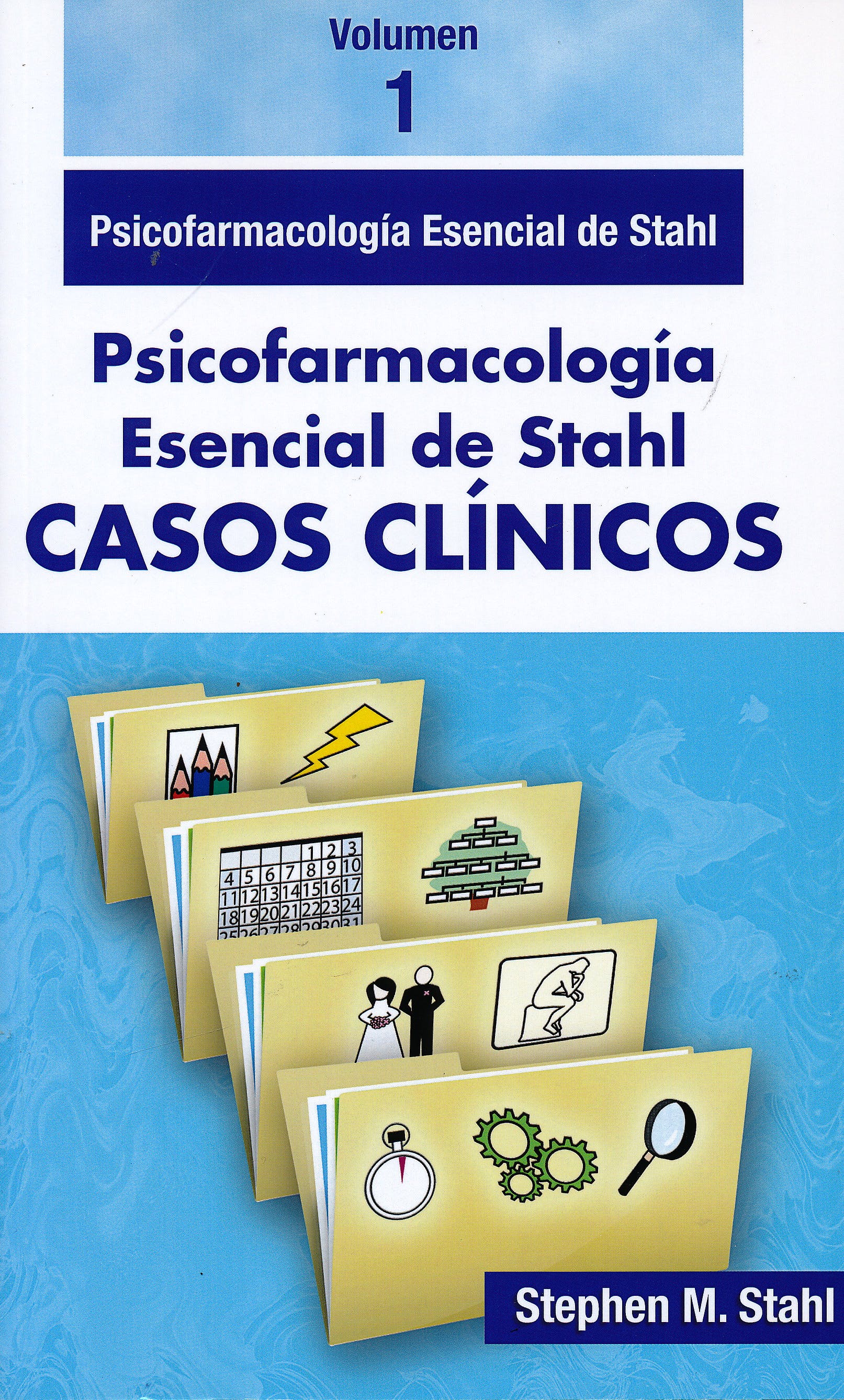 Casos Clinicos Psicofarmacología esencial. Vol. 1