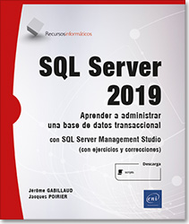 SQL Server 2019 - Aprender a administrar una base de datos transaccional con SQL Server Management Studio