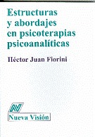 Estructuras y abordajes en psicoterapias psicoanalíticas