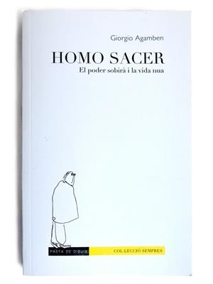 Homo sacer: el poder sobirà i la vida nua