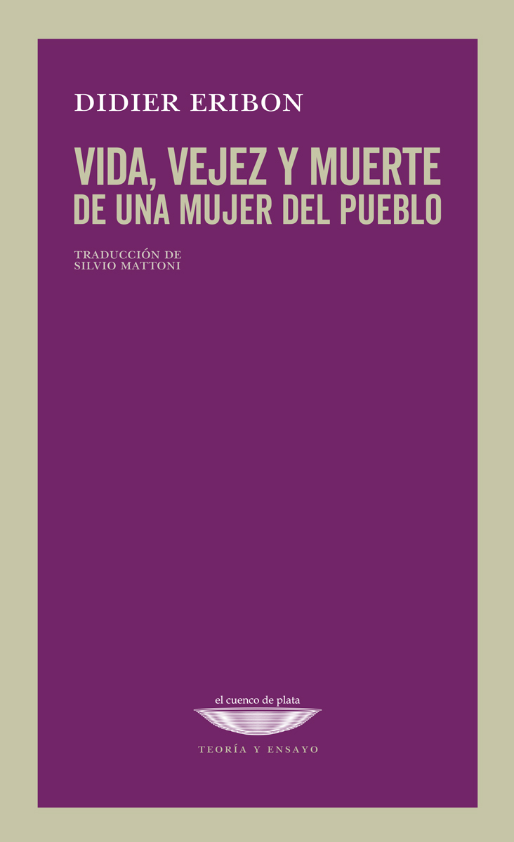 Vida, vejez y muerte de una mujer del pueblo