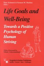 Life goals and wellbeing towards a positive psychology of human striving