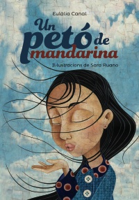 Un petó de mandarina (Premi Barcanova de Literatura Infantil i Juvenil 2006)