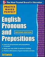 Practice Makes Perfect: English Pronouns and Prepositions (Practice Makes Perfect Series)