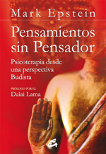 Pensamientos sin pensador : Psicoterapia desde una perspectiva Budista