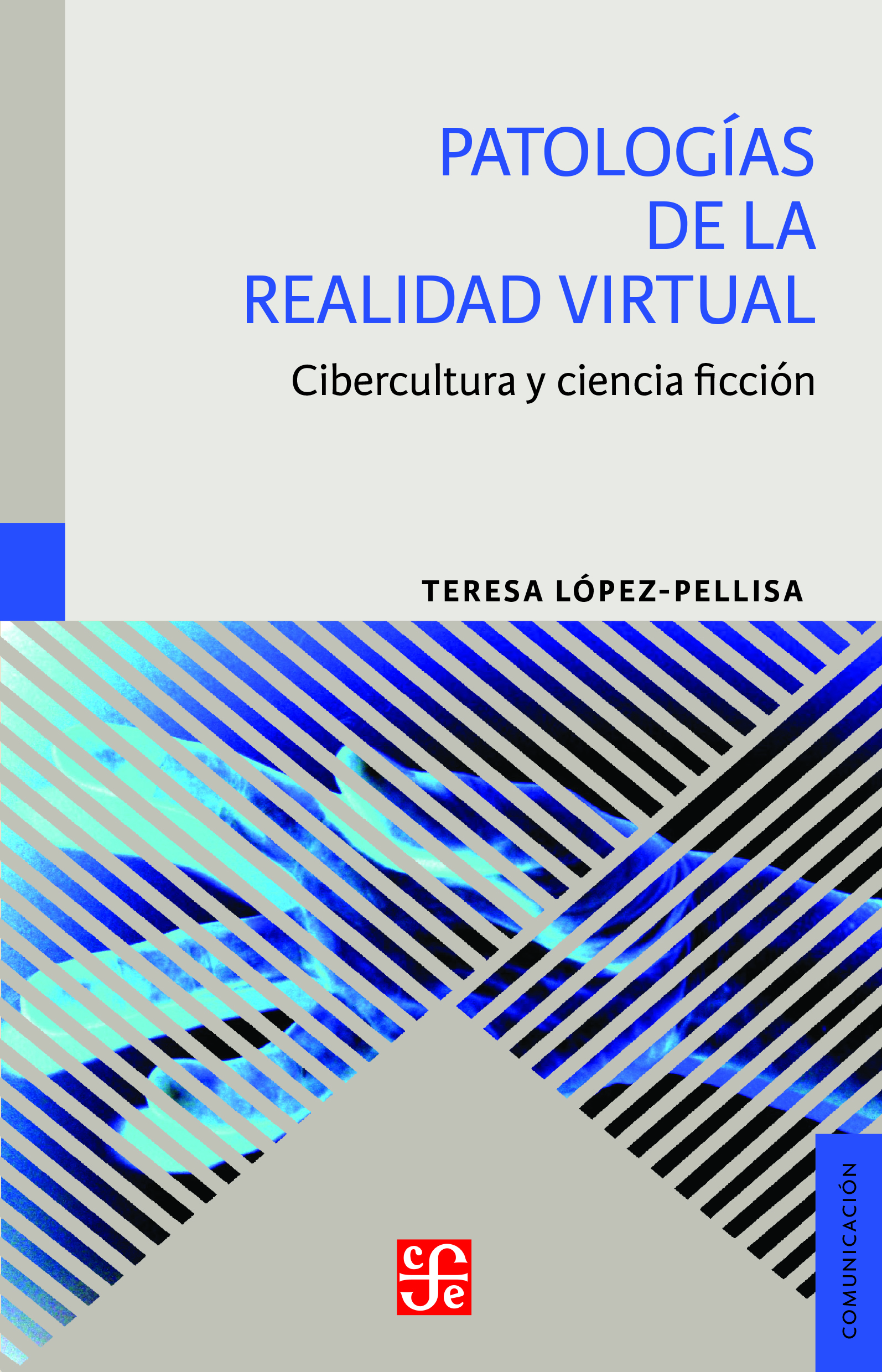 Patologías de la realidad virtual: cibercultura y ciencia ficción