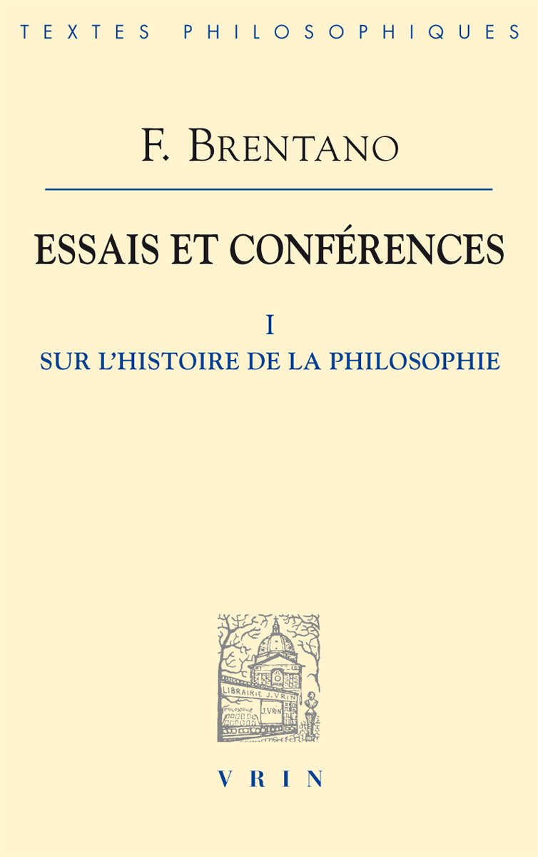 Essais et conférences (Tome 1): sur l'histoire de la philosophie