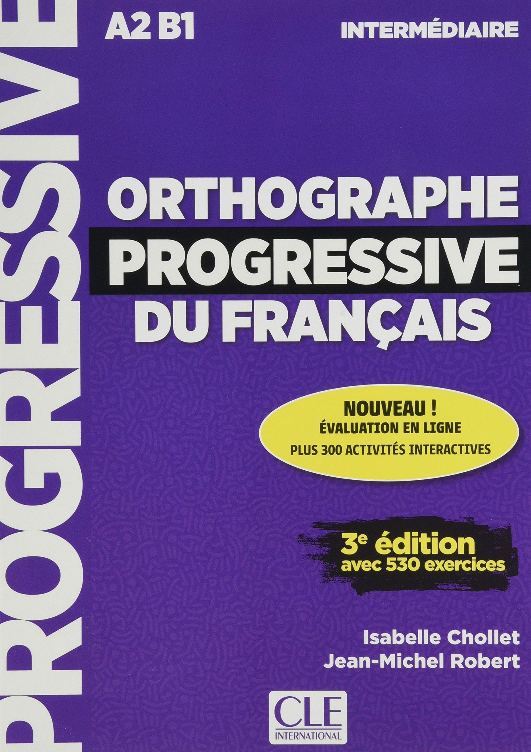 Orthographe progressive du francais: Livre intermediaire + CD + Appli-web - (Progressive du français)