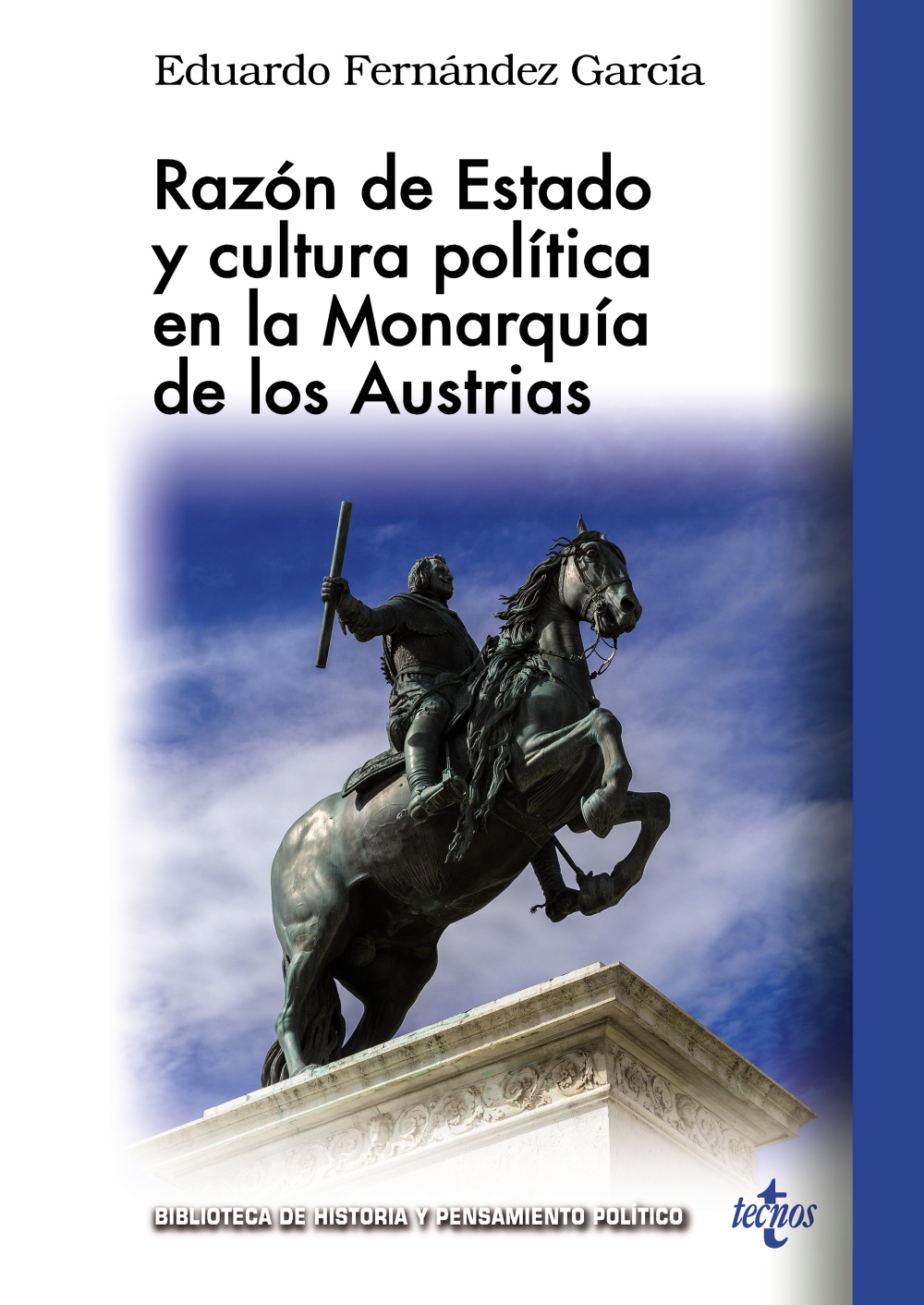 Razón de Estado y cultura política en la monarquía de los Austrias