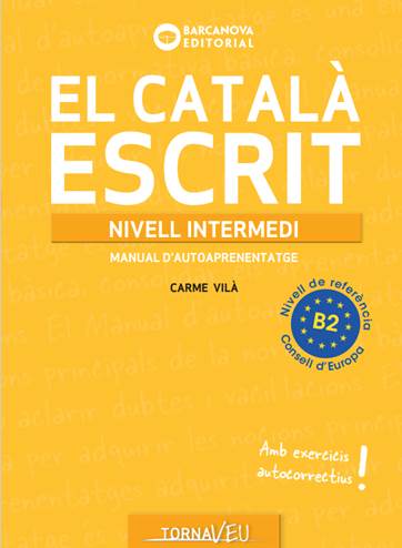 El Català escrit. Nivell Intermedi. B2