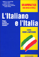 L'Italiano e l'Italia. Lingua e civiltà italiana per stranieri