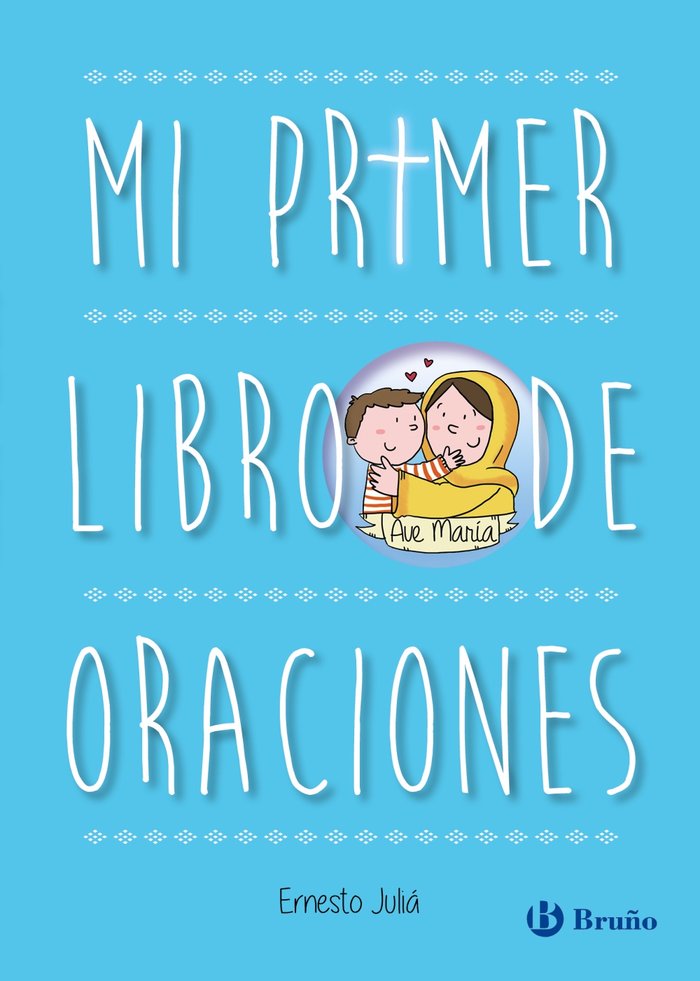 MI PRIMER LIBRO DE ORACIONES EDICION ACTUALIZADA