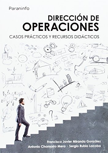 Dirección de operaciones. Casos prácticos y recursos didácticos