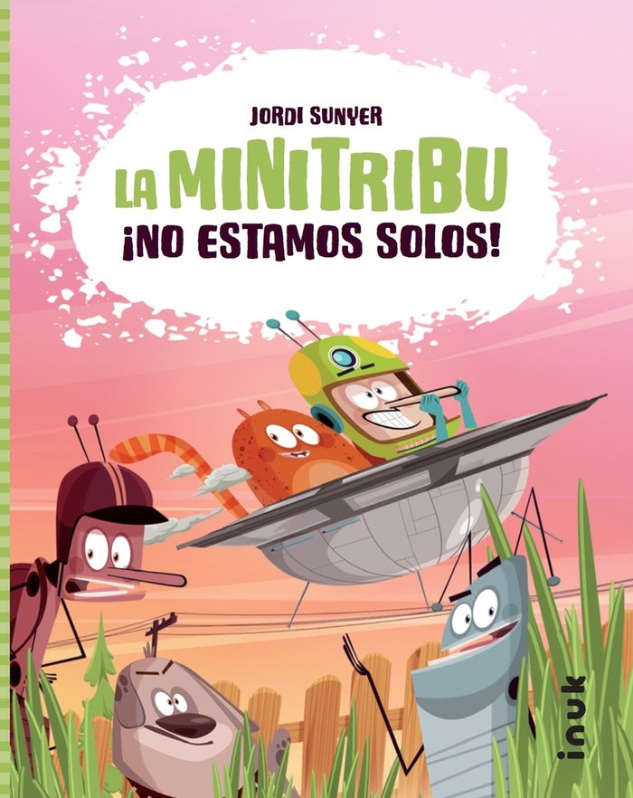 LA MINI TRIBU 1 NO ESTAMOS SOLOS