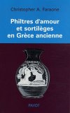 Philtres d'amour et sortilèges en Grèce ancienne