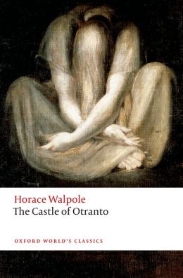 The Castle of Otranto. A Gothic Story