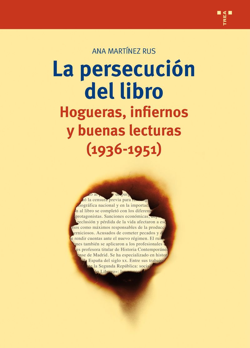 La persecución del libro: hogueras, infiernos y buenas lecturas (1936-1951)