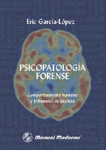 Psicopatología forense : Comportamiento humano y tribunales de justicia