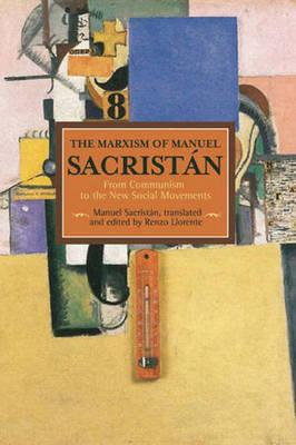 The marxism of Manuel Sacristán: from communism to the new social movements