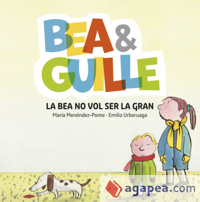 Bea & Guille 2. La Bea no vol ser gran