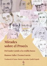 Mirades sobre el Procés. Del tauler català a la cruïlla basca