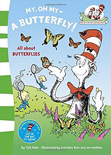 My Oh My A Butterfly (The Cat in the Hat's Learning Library)