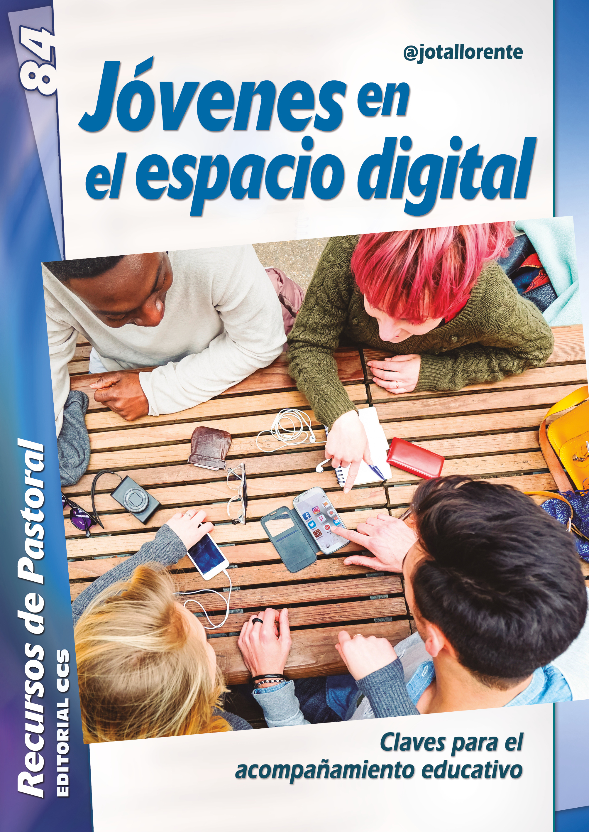 Jóvenes en el espacio digital. Claves para el acompañamiento educativo