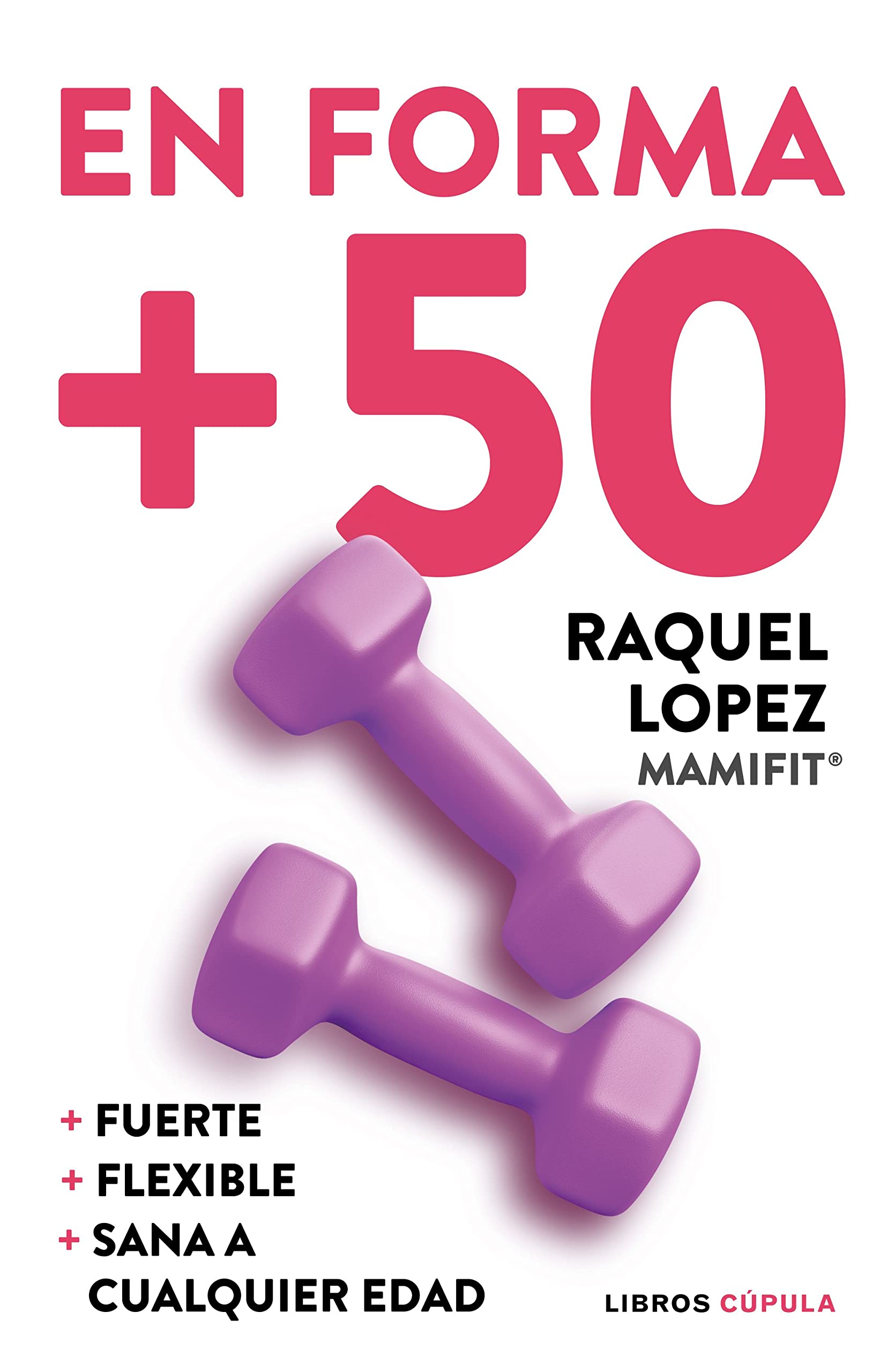 En forma  50.  fuerte  flexible  sana a cualquier edad