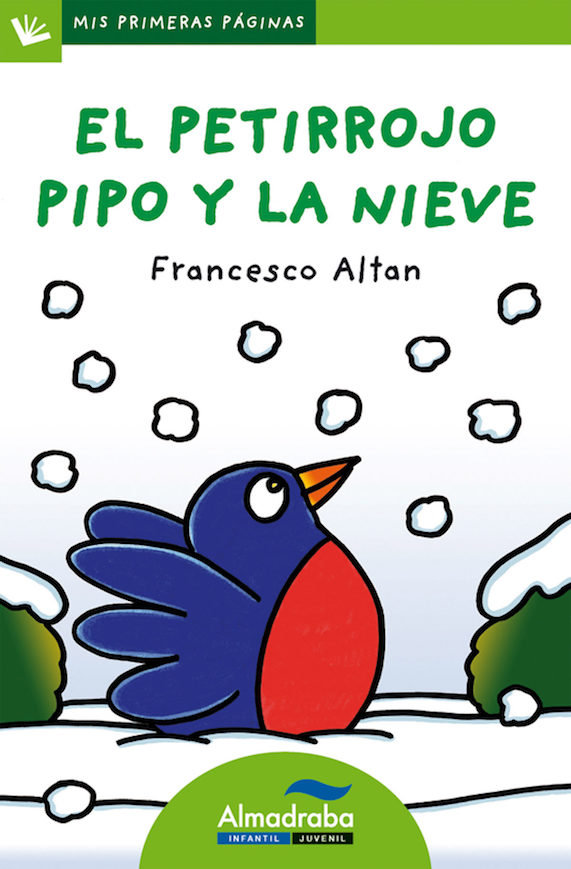 El petirrojo Pipo y la nieve (letra de palo)