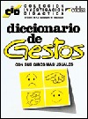 Diccionario de gestos. Con sus giros más usuales. Colección investigacion didactica