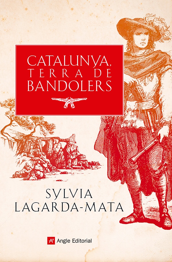 Catalunya, terra de bandolers. Recull de fets històrics i llegendes