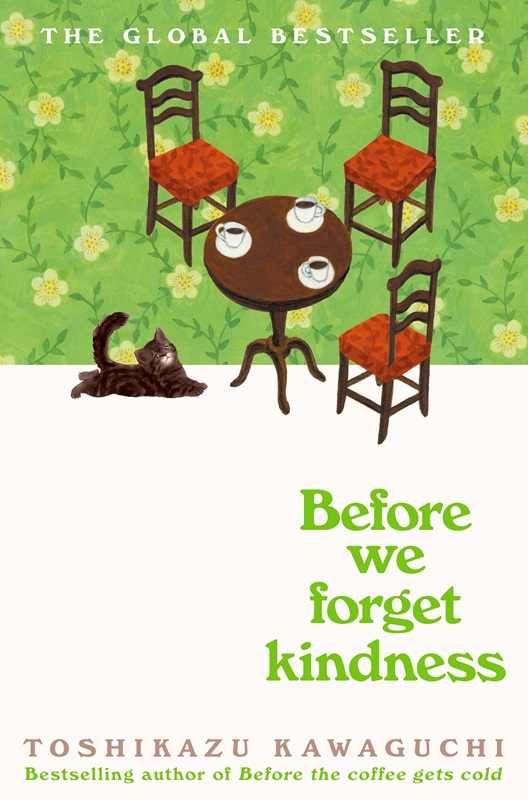 Before We Forget Kindness (Before the Coffee Gets Cold 5)