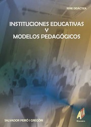 Instituciones educativas y modelos pedágogicos