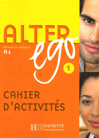 Alter ego 1. Cahier d'activités (A1)