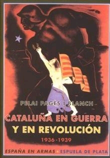 Cataluña en guerra y en revolución