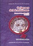 Orígenes del feminismo. Textos de los siglos XVI al XVIII