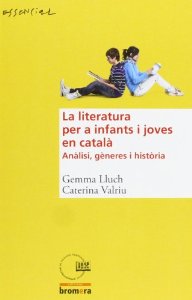 Literatura per a infants i joves en català , anàlisi, gèneres i història