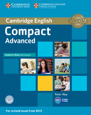 Compact Advanced Student's Book with Answers with CD-ROM