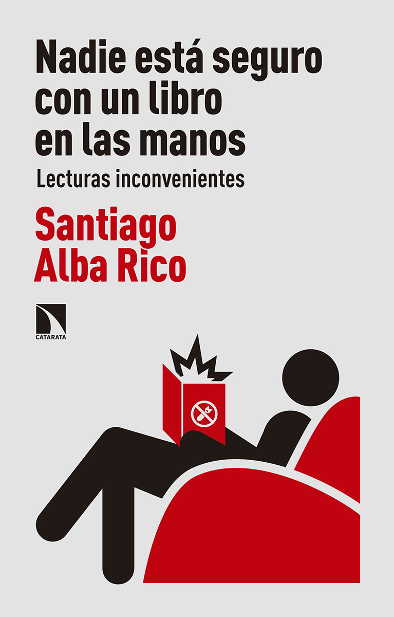 Nadie está seguro con un libro en las manos (Lecturas inconvenientes)