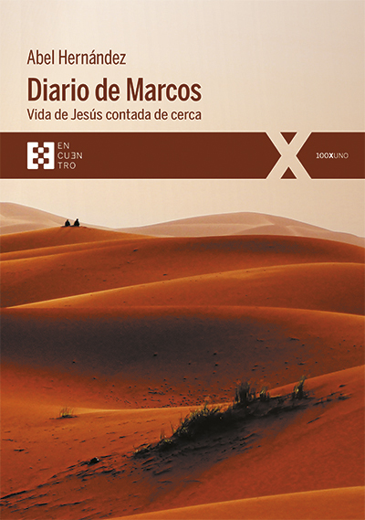 Diario de Marcos: vida de Jesús contada de cerca